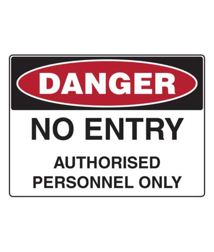 Danger- No Entry Authorised Personnel Only Sign