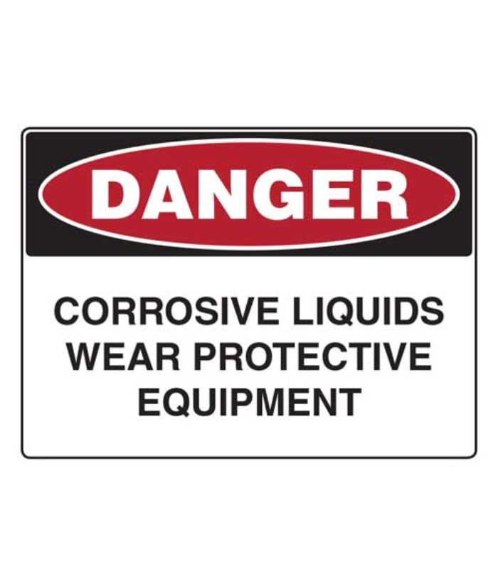 Danger-Corrosive Liquids Wear Protective Equipment Sign