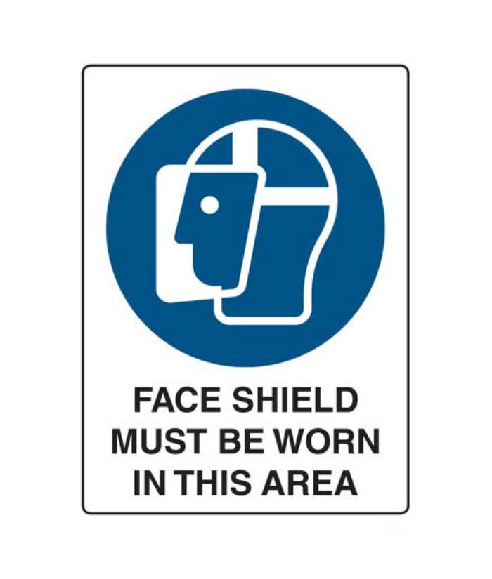 Face Shield Must Be Worn In This Area Sign