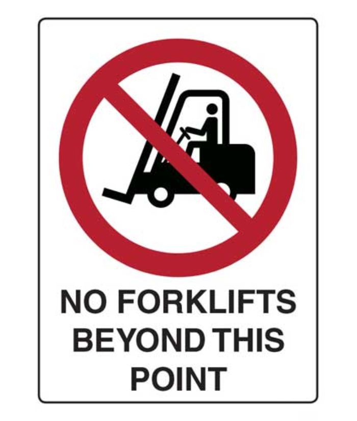 No Forklifts Beyond This Point Sign