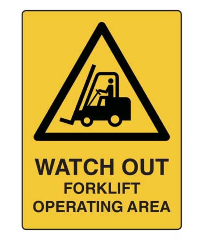 Watch out- Fork Lift Operating Area