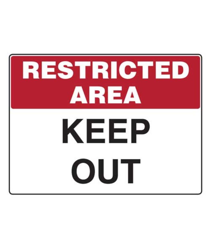 Restricted Area- Keep Out