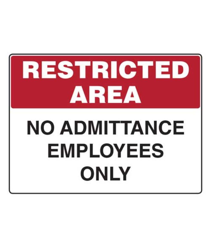 Restricted Area- No Admittance Employees Only Sign