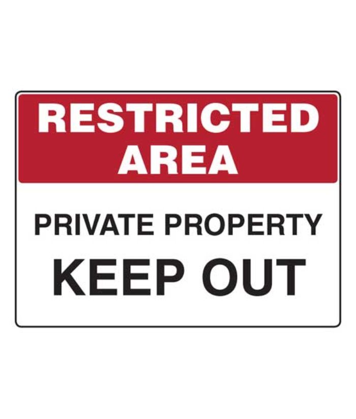 Restricted Area- Private Property Keep Out Sign